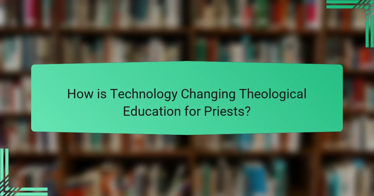 How is Technology Changing Theological Education for Priests?